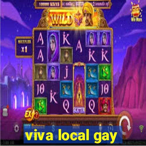 viva local gay